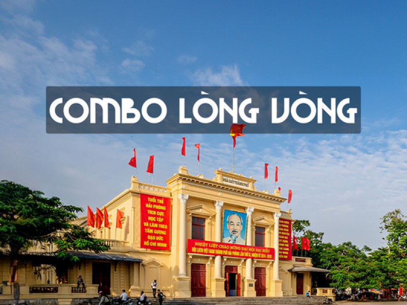 Combo Hải Phòng 2 ngày 1 đêm – CB Lòng Vòng